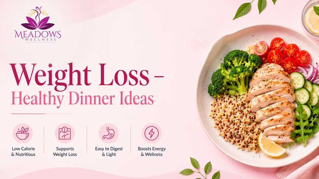 Weight Loss Recipes: Healthy Dinner Ideas